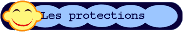Les protections 